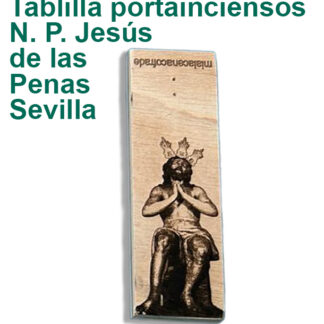 Tablillas Nuestro Padre Jesús de las Penas "Estrella" de Sevilla Porta Incienso